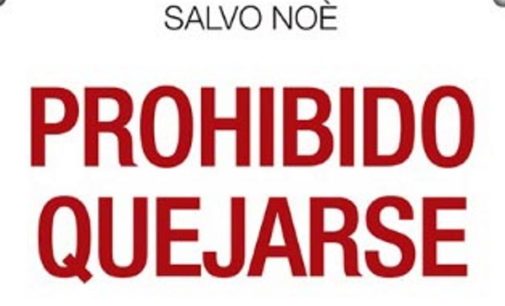 Libros: San Pablo publica Prohibido quejarse del psicólogo italiano Salvo Noè