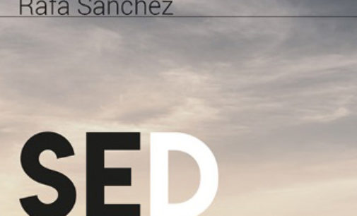 Libros: Rafa Sánchez presenta en Madrid su poemario SED, publicado por Editorial San Pablo