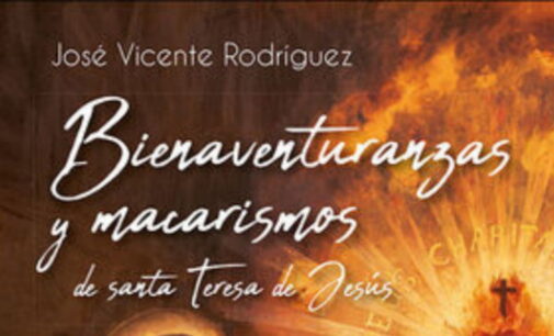 Libros: “Bienaventuranzas y macarismos de Teresa de Jesús”, escrito por José Vicente Rodríguez Rodríguez y publicado por Editorial San Pablo