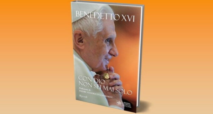 OPINIÓN: Con Dios nunca estás solo», los grandes discursos de Benedicto XVI