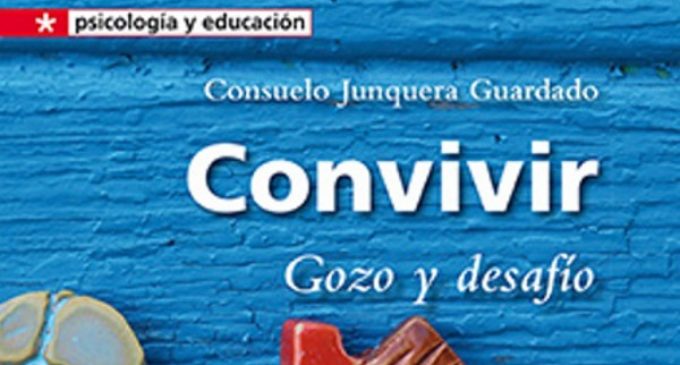 Libros: “Convivir, gozo y desafío” de Consuelo Junquera Guardado publicado por Editorial San Pablo