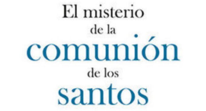 LIBROS: “El misterio de la comunión de los santos”, publicado por Editorial San Pablo con la firma de Claudio Dalla Costa