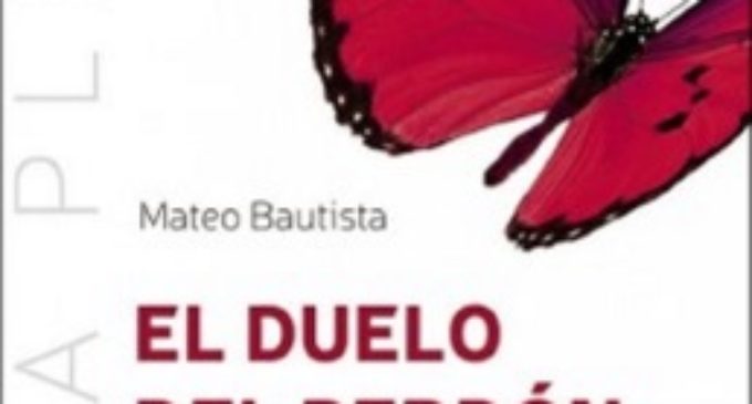 Libros: “El duelo del perdón”, relatos para recibir y dar perdón de Mateo Bautsta García, publicado por Editorial San Pablo