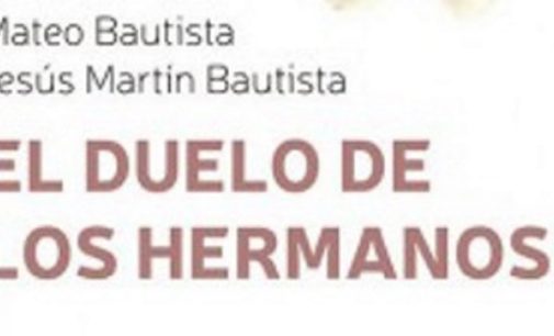 Libros: “El duelo de los hermanos”, de Mateo Bautista García y Jesús Martín Bautista, publicado por Editorial San Pablo