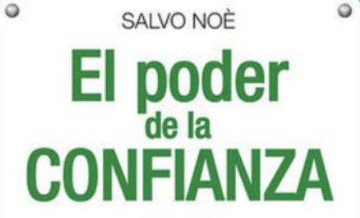 Libros: «El poder de la confianza», los 10 pasos para superar los miedos y desarrollar la autoestima, de Salvo Noè