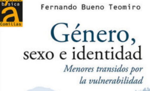 Libros: «Género, sexo e identidad», menores transidos por la vulnerabilidad, de Fernando Bueno Teomiro, publicado por Editorial San Pablo