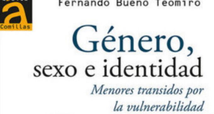 Libros: «Género, sexo e identidad», menores transidos por la vulnerabilidad, de Fernando Bueno Teomiro, publicado por Editorial San Pablo