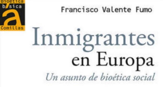 Libros: “Inmigrantes en Europa”, un asunto de bioética social, escrito por Francisco Valente Fumo y publicado por Editorial San Pablo
