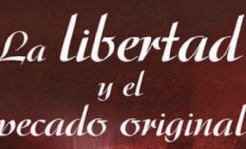Libros: «La libertad y el pecado original» de María Montessori publicado por Editorial San Pablo