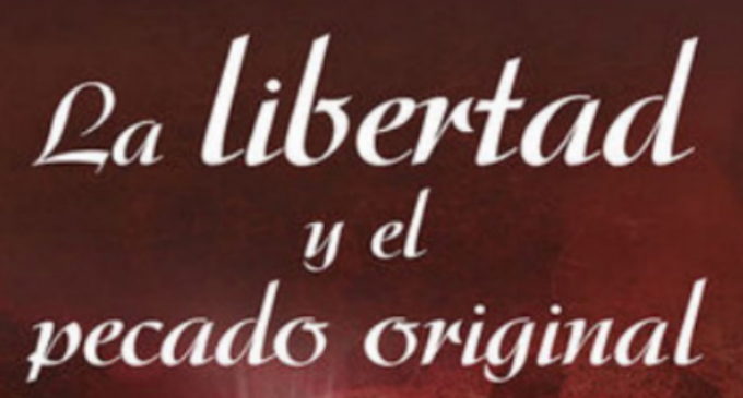 Libros: «La libertad y el pecado original» de María Montessori publicado por Editorial San Pablo