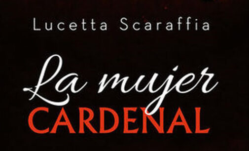 Libros: “La mujer Cardenal” de Lucetta Scaraffia publicado por Editorial San Pablo