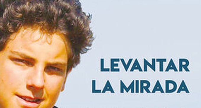 LIBROS: “Levantar la mirada”, vida del Beato Carlos Acutis. “el apóstol de los milenials”. El autor es Javier Manso Osuna