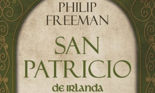 Libros: “San Patricio de Irlanda” de Philip Freeman publicado por editorial Palabra