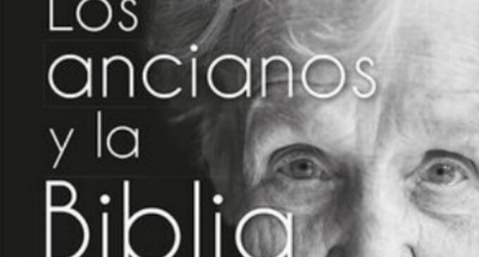Libros: “Los ancianos y la Biblia”, Lectura espiritual de la vejez, firmado por Ambrogio Spreafico, Francesco Tedeschi y María Cristina Marazzi