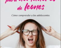 Libros: «Manual para domadores de leones», como comprender a los adolescentes de Filippo Mittino