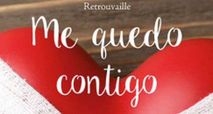 Libros: «Me quedo contigo», reencontrarse tras la crisis de la pareja, de Retrouvaille, publicado por Editorial San Pablo