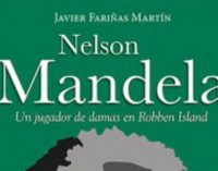 Libros: “Nelson Mandela, un jugador de damas en Robben Island” de Javier Fariñas Martín, editado por San Pablo