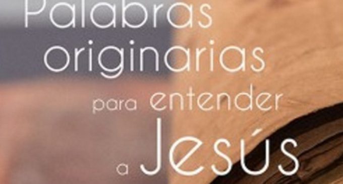 Libros: Palabras originarias para entender a Jesús de Xabier Picaza Ibarrondo y Vicente Haya