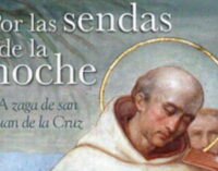 Libros: “Por las sendas de la noche”, a zaga de San juan de la Cruz, firmado por Manuel García Hernández y publicado por Editorial San Pablo