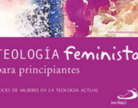 Libros: «Teología feminista para principiantes», voces de mujeres en la teología actual, firmado por Silvia Martínez Cano