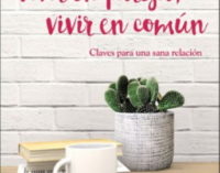 Libros: «Vivir en pareja, vivir en común», claves para una sana relación, de Angel Izquierdo Martínez publicado por E. San Pablo