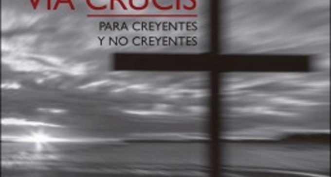 Libros: Vía Crucis para creyentes y no creyentes