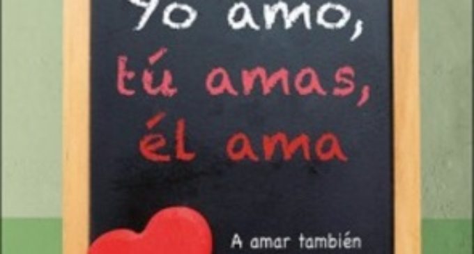 Libros: «Yo amo, tu amas, él ama», a amar también se aprende, de Daniel Pareja Rivas, publicado por Editorial San Pablo