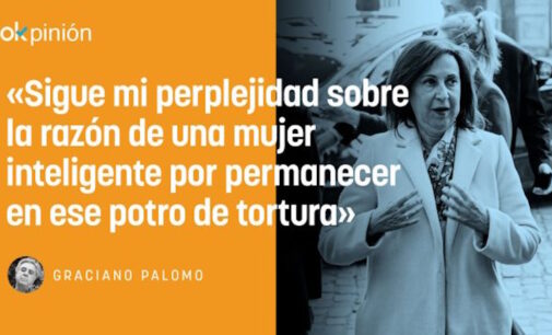 OPINIÓN. ¿Se quieren cargar a Margarita Robles?