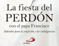 Libros: La fiesta del perdón con el Papa Francisco, subsidio para la Confesión y las indulgencias de la Penitenciaría Apostólica
